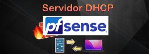 Configurar servidor DHCP en pfSense