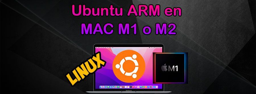 Instalar Ubuntu ARM en Mac M1 M2