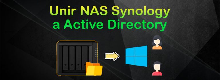 Unir NAS Synology a dominio de Active Directory