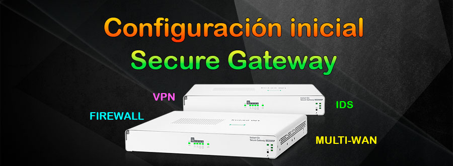 configuracion inicial secure gateway de aruba