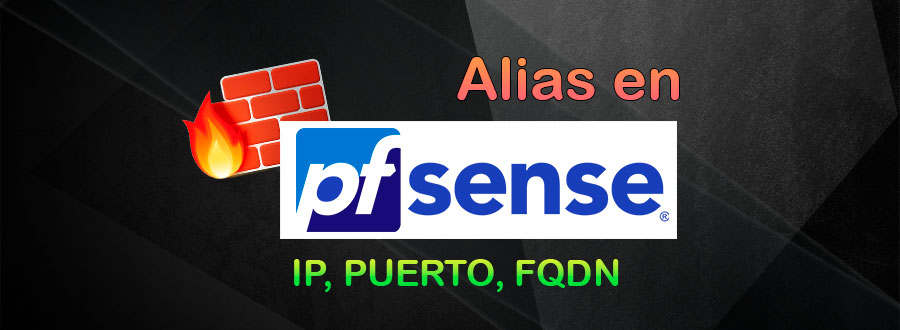 como crear alias en pfsense